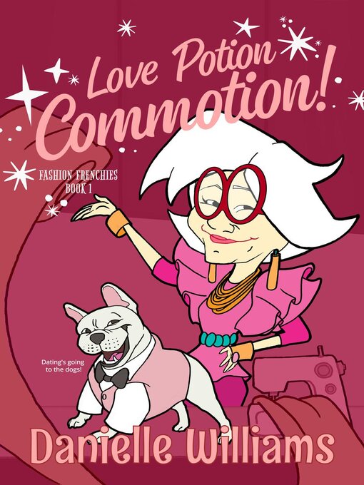 Title details for Love Potion Commotion! by Danielle Williams - Available